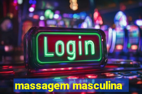 massagem masculina